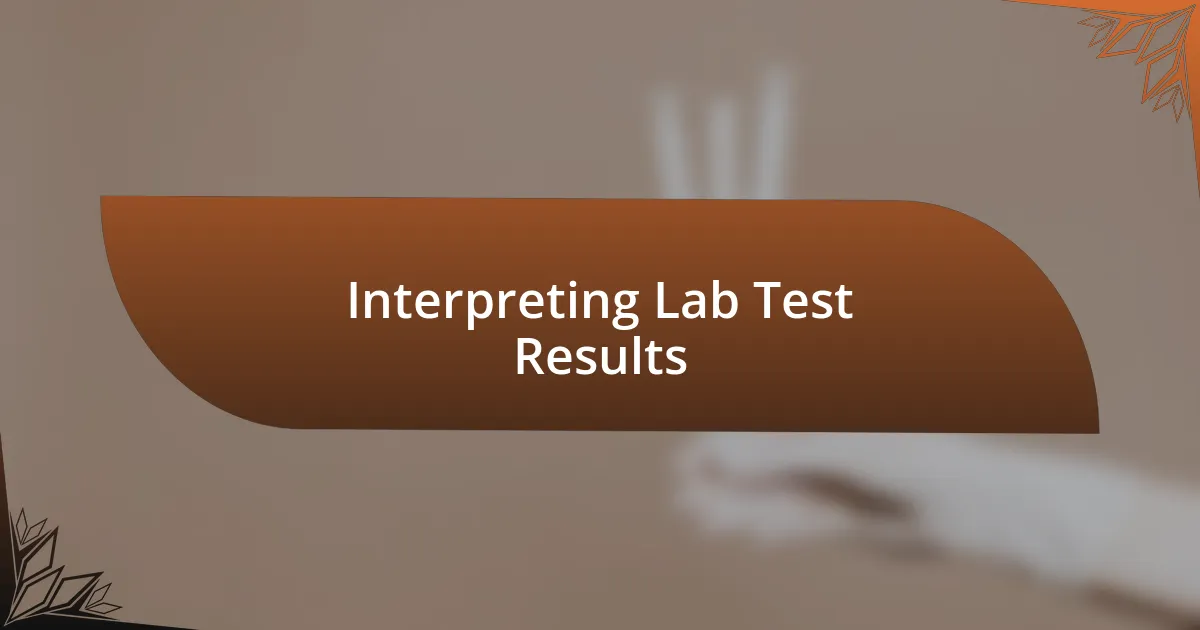 Interpreting Lab Test Results