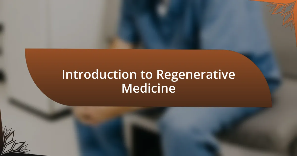 Introduction to Regenerative Medicine