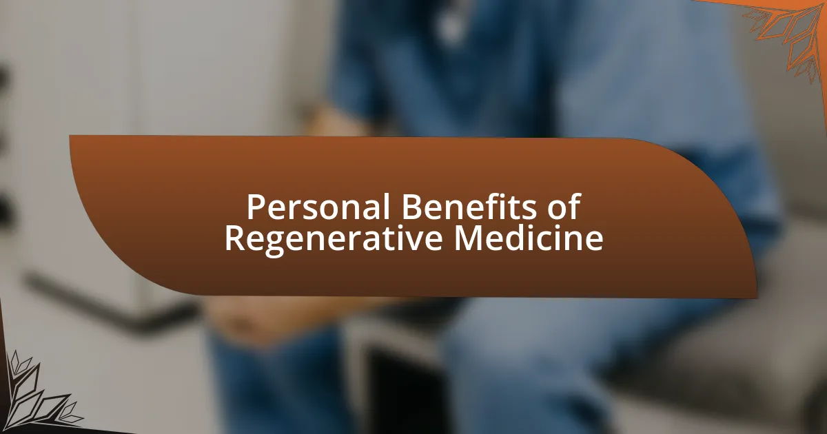 Personal Benefits of Regenerative Medicine