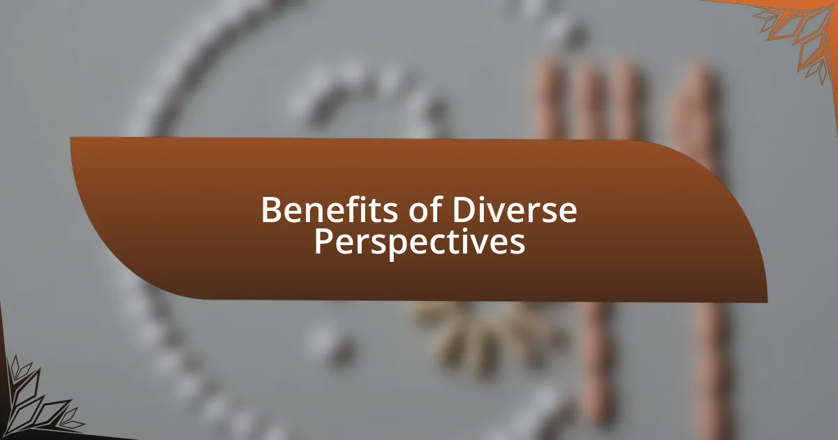 Benefits of Diverse Perspectives