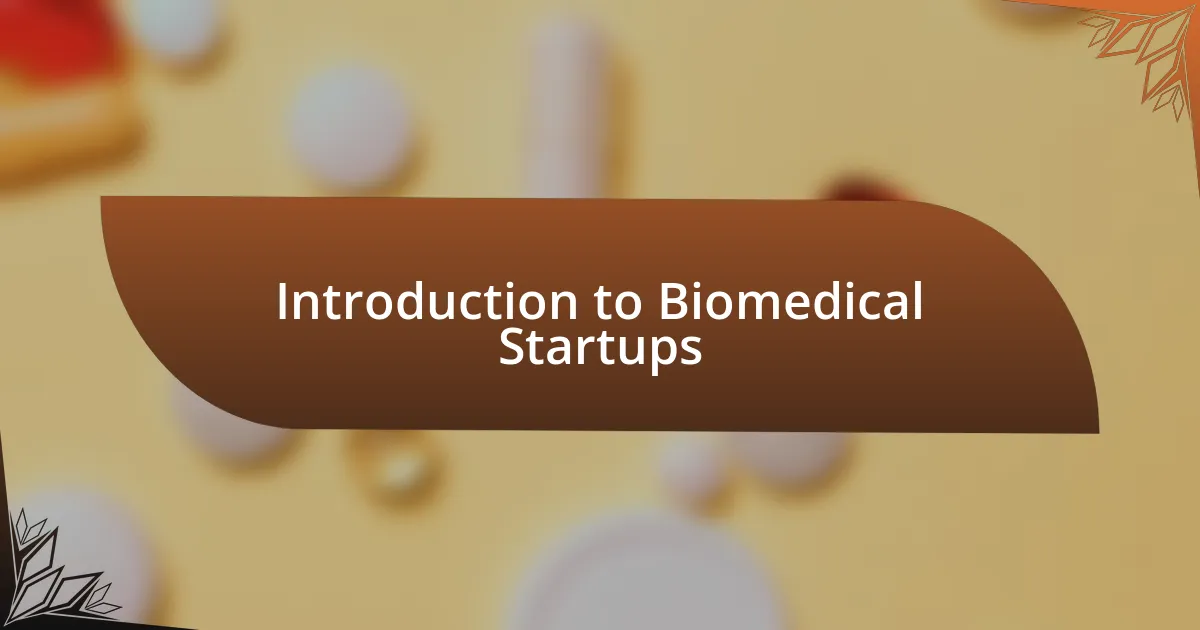 Introduction to Biomedical Startups