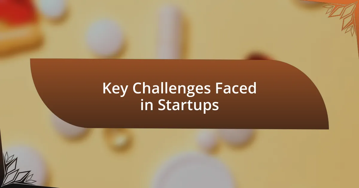 Key Challenges Faced in Startups